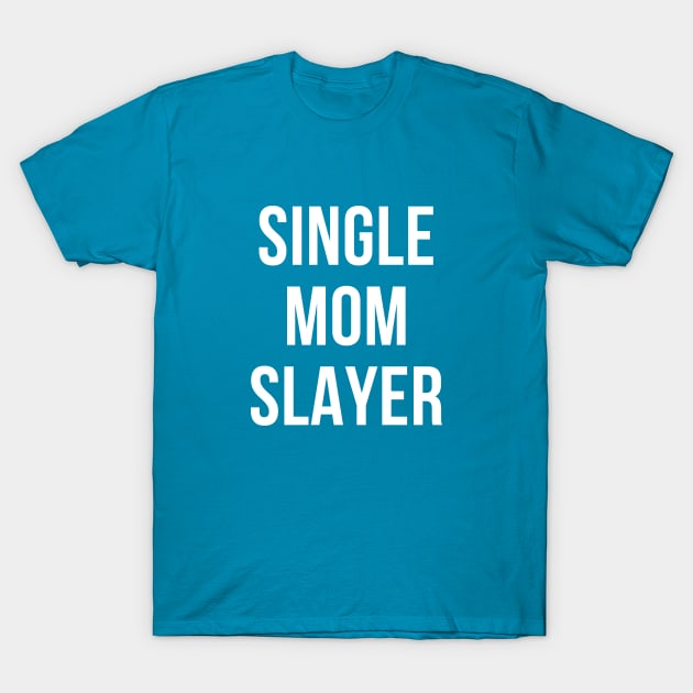 Funny single mom shirts shop